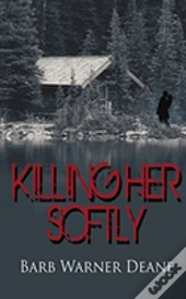 Killing Her Softly