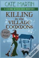 Killing In The Village Commons