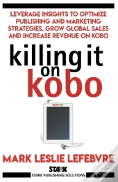 Killing It On Kobo: Leverage Insights To