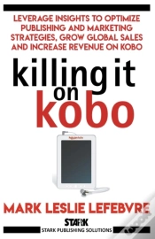 Capa do artigo Killing It On Kobo: Leverage Insights To