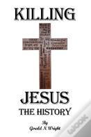 Killing Jesus - The History