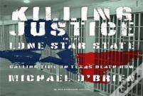 Killing Justice In The Lone Star State