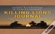 Killing Lions Journal