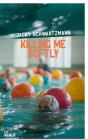 Killing Me Softly - Preview