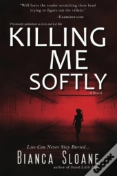 Killing Me Softly  Previously Published