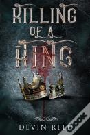 Killing Of A King