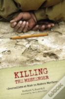 Killing The Messenger