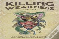 Killing Weakness