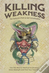 Killing Weakness