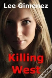 Killing West
