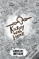 Kilroy Was Here