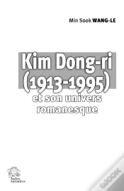 Capa do artigo Kim Dong-Ri (1913-1995) Et Son Univers Romanesque : Source Créative Et Construction Narrative
