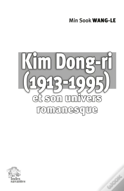 Capa do artigo Kim Dong-Ri (1913-1995) Et Son Univers Romanesque : Source Créative Et Construction Narrative