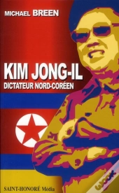 Kim Jong-Il, Dictateur Nord-Coréen