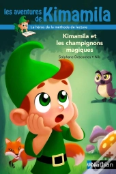 Kimamila Et Les Champignons Magiques