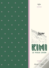 Kimi Le Vieux Chien