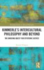 Kimmerleâ€™S Intercultural Philosophy And Beyond - Preview
