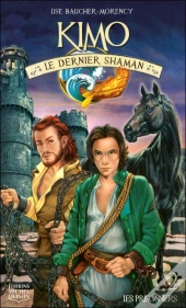 Kimo Le Dernier Shaman T.2 ; Les Prisonniers