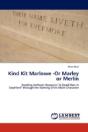 Kind Kit Marlowe -Or Marley Or Merlin - Preview