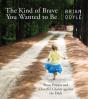 Kind Of Brave You Wanted To Be - Preview