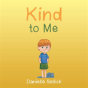 Kind To Me - Preview