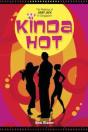 Kinda' Hot - Preview
