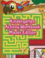 Kindergarten Activity Workbook Mazes Edition - Preview