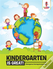 Kindergarten Is Great!