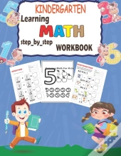 Kindergarten Learning Math Step_By_Step Workbook