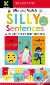 Kindergarten Mix & Match Silly Sentences (Scholastic Early Learners)