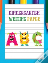 Kindergarten Writing Paper With Lines For Abc Kids150 Blank Handwriting Practice, Lined Paper For Kindergarten Writing