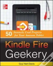 Capa do artigo Kindle Fire Geekery: 50 Insanely Cool Projects For Your Amazon Tablet