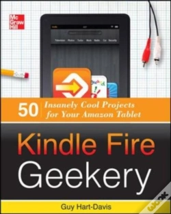 Capa do artigo Kindle Fire Geekery: 50 Insanely Cool Projects For Your Amazon Tablet