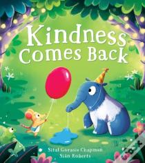 Kindness Comes Back