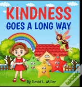 Kindness Goes A Long Way