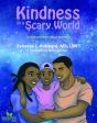 Kindness In A Scary World - Preview