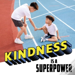 Capa do artigo Kindness Is A Superpower
