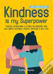 Kindness Is My Superpower