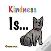 Kindness Is...