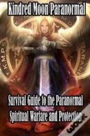 Kindred Moon Paranormal Survival Guide To The Paranormal