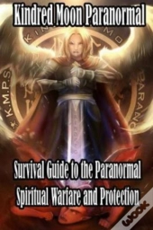 Kindred Moon Paranormal Survival Guide To The Paranormal