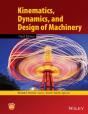 Kinematics, Dynamics, And Design Of Machinery - Preview