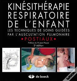 Capa do artigo Kinesitherapie Respiratoire De L'Enfant ; Les Techniques De Soins Guidées Par L'Auscultation Pulmonaire