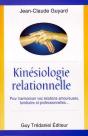 Kinesologie Relationelle Pour Harmoniser Vos Relations Amoureuses, Familiales Et Professionnelles - Preview