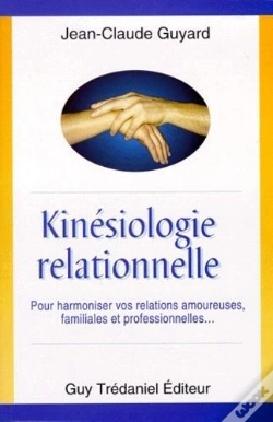 Capa do artigo Kinesologie Relationelle Pour Harmoniser Vos Relations Amoureuses, Familiales Et Professionnelles