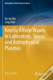 Kinetic Alfven Waves In Laboratory, Space, And Astrophysical Plasmas