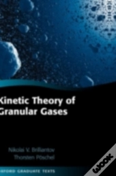 Kinetic Theory Of Granular Gases