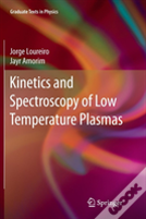 Kinetics And Spectroscopy Of Low Temperature Plasmas