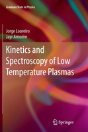 Kinetics And Spectroscopy Of Low Temperature Plasmas - Preview