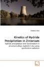 Kinetics Of Hydride Precipitation In Zir - Preview